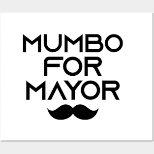 mumbo for mayor Posters and Art